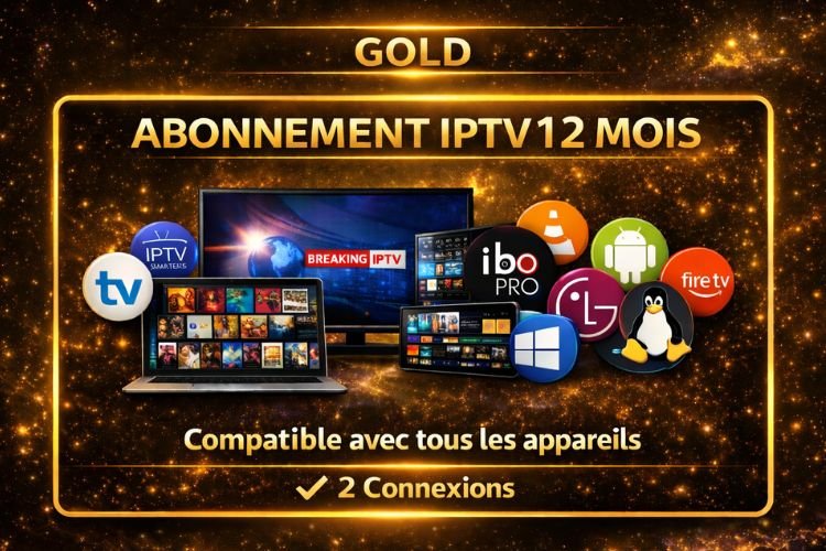 Abonnement IPTV 12 Mois Gold 2 Connexions