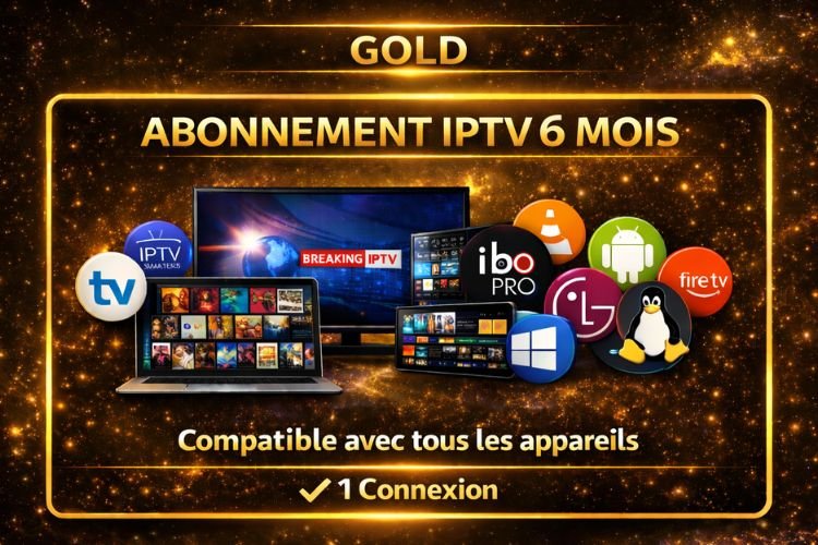 Abonnement IPTV 6 Mois Gold